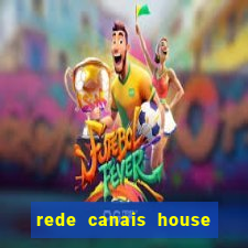 rede canais house of the dragon